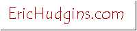 Eric Hudgins . com